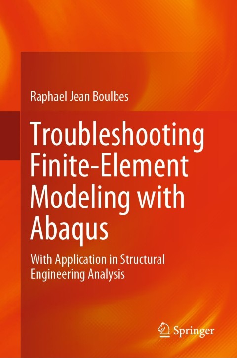Cover image for book Troubleshooting Finite-Element Modeling with Abaqus