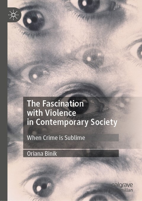 Cover image for book The Fascination with Violence in Contemporary Society