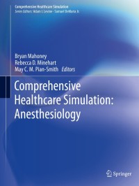 Cover image: Comprehensive  Healthcare Simulation: Anesthesiology 9783030268480