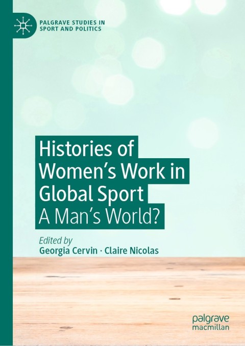 Cover image for book Histories of Women's Work in Global Sport