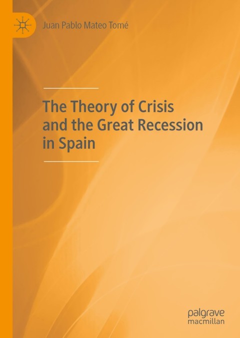 Cover image for book The Theory of Crisis and the Great Recession in Spain