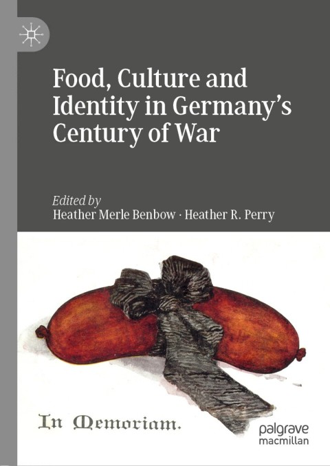 Cover image for book Food, Culture and Identity in Germany's Century of War