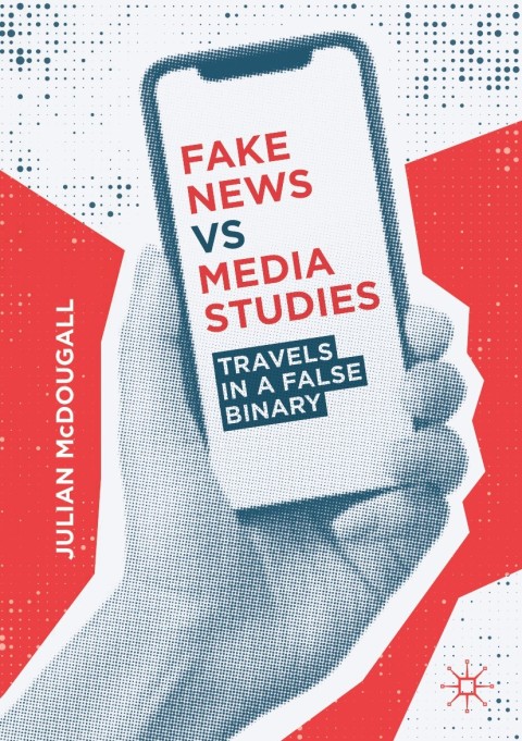 Fake News vs Media Studies 