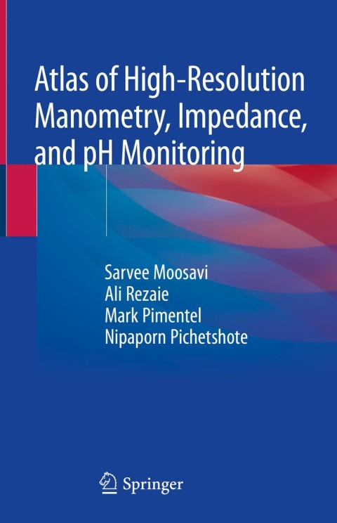 Cover image for book Atlas of High-Resolution Manometry, Impedance, and pH Monitoring