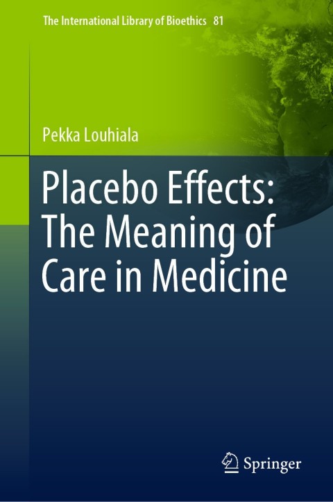Cover image for book Placebo Effects: The Meaning of Care in Medicine