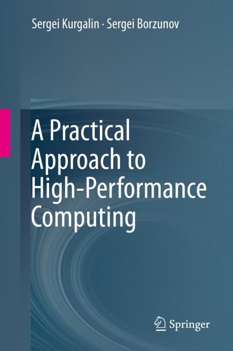 Cover image for book A Practical Approach to High-Performance Computing