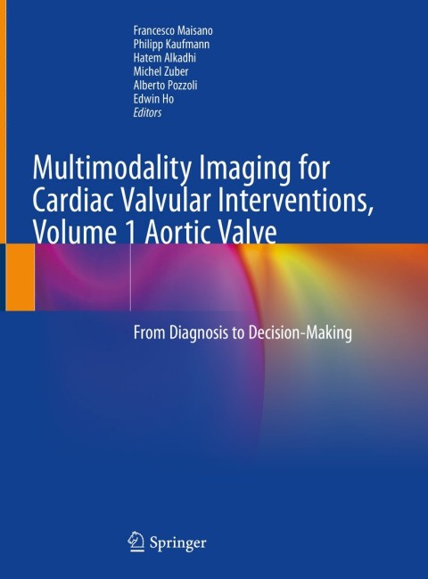 Cover image for book Multimodality Imaging for Cardiac Valvular Interventions, Volume 1 Aortic Valve
