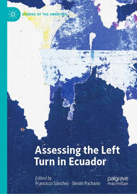 Cover image for book Assessing the Left Turn in Ecuador