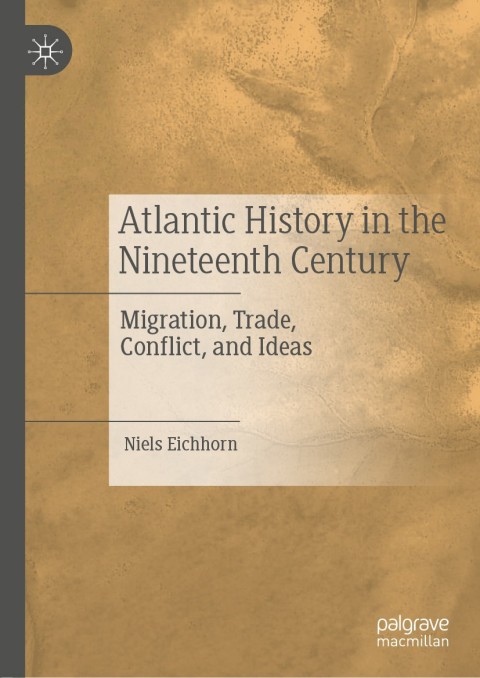 Cover image for book Atlantic History in the Nineteenth Century