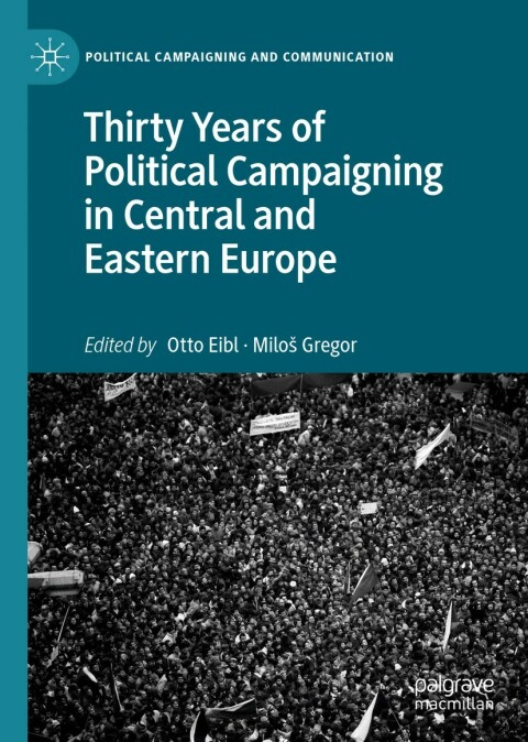 Cover image for book Thirty Years of Political Campaigning in Central and Eastern Europe