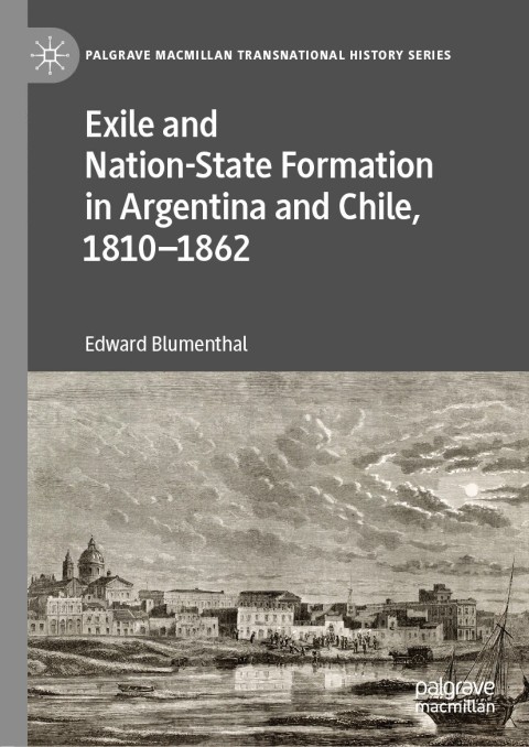Cover image for book Exile and Nation-State Formation in Argentina and Chile, 1810–1862
