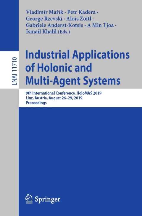 Cover image for book Industrial Applications of Holonic and Multi-Agent Systems
