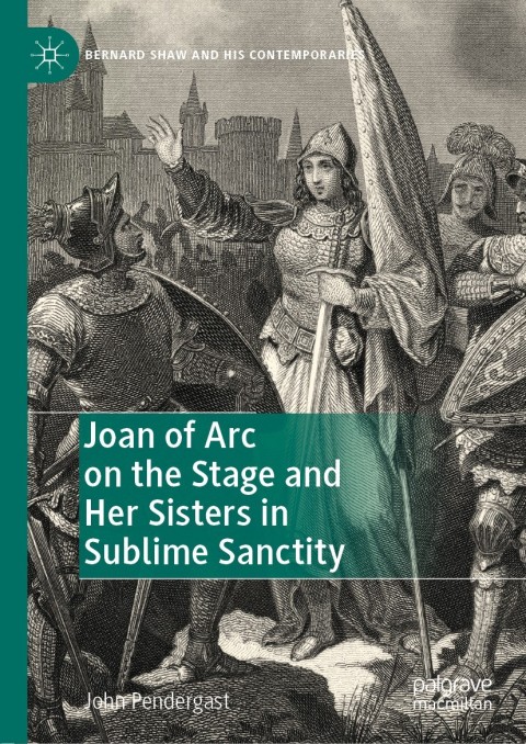 Cover image for book Joan of Arc on the Stage and Her Sisters in Sublime Sanctity