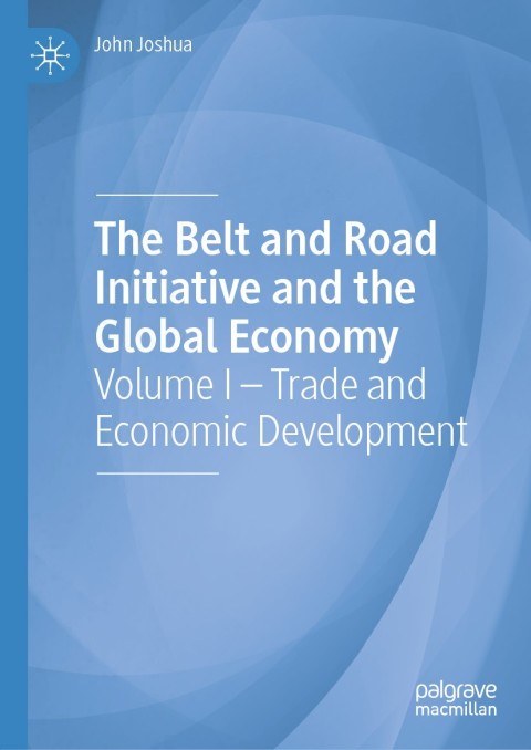 Cover image for book The Belt and Road Initiative and the Global Economy