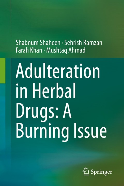 Adulteration in Herbal Drugs: A Burning Issue 