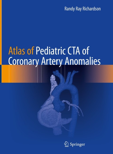 Cover image for book Atlas of Pediatric CTA of Coronary Artery Anomalies