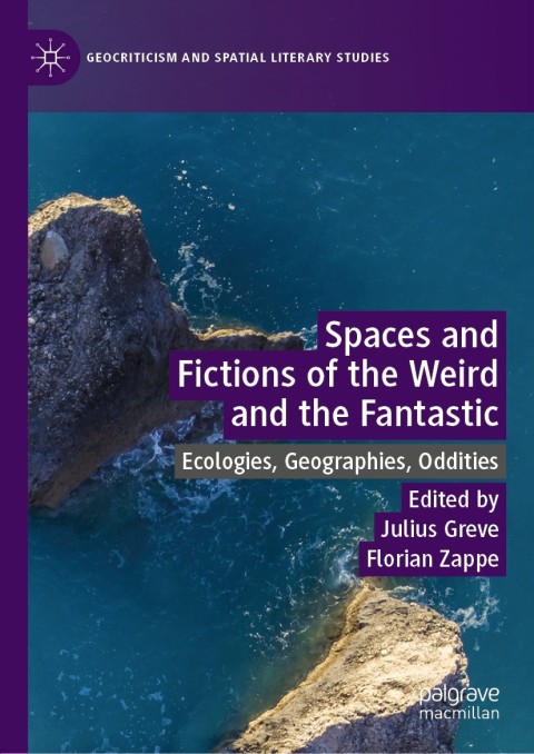 Cover image for book Spaces and Fictions of the Weird and the Fantastic