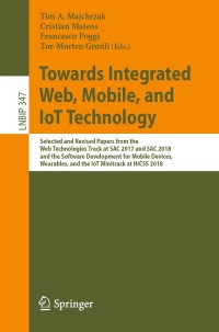 Cover image: Towards Integrated Web, Mobile, and IoT Technology 9783030284299