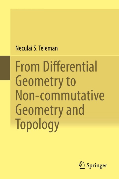 Cover image for book From Differential Geometry to Non-commutative Geometry and Topology