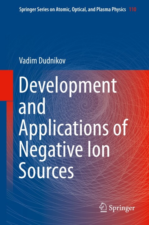 Cover image for book Development and Applications of Negative Ion Sources