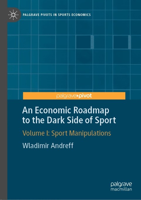 Cover image for book An Economic Roadmap to the Dark Side of Sport