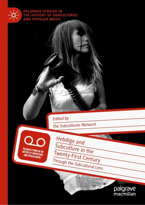 Cover image for book Hebdige and Subculture in the Twenty-First Century