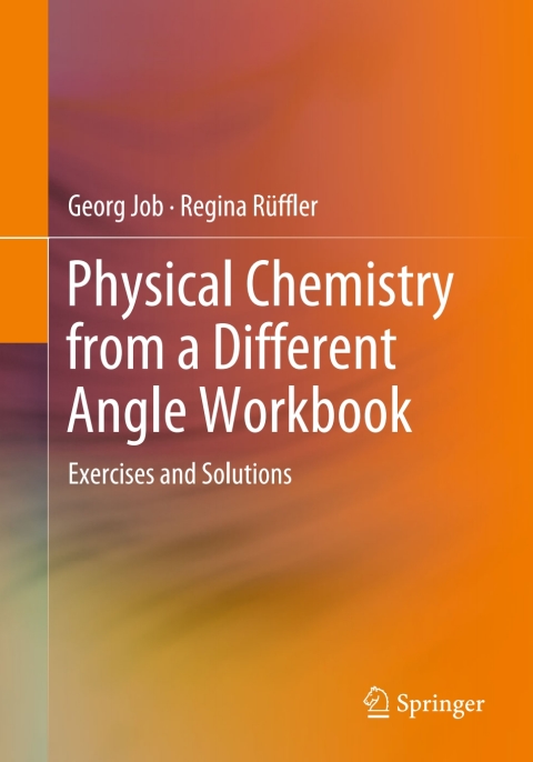 Cover image for book Physical Chemistry from a Different Angle Workbook