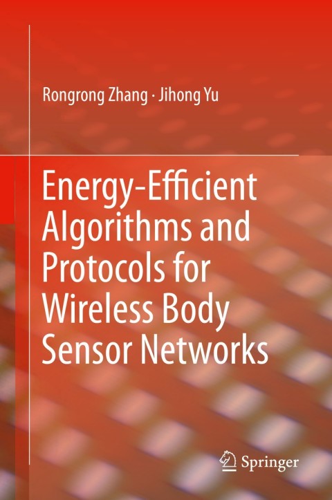 Energy-Efficient Algorithms and Protocols for Wireless Body Sensor Networks 