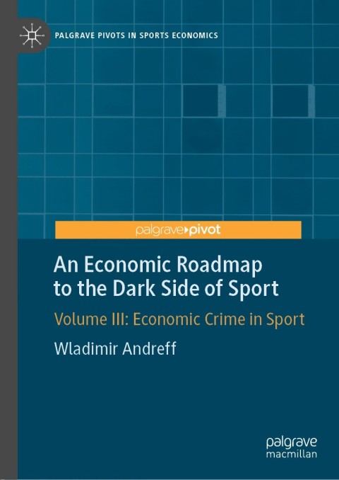 Cover image for book An Economic Roadmap to the Dark Side of Sport