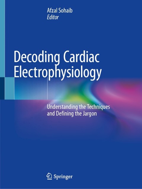 Cover image for book Decoding Cardiac Electrophysiology