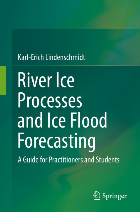 Cover image for book River Ice Processes and Ice Flood Forecasting