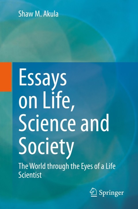 Cover image for book Essays on Life, Science and Society