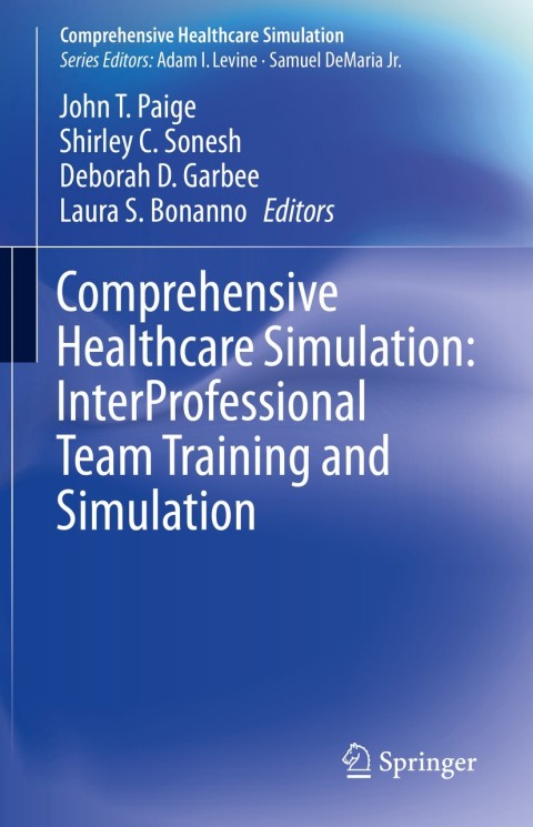 Comprehensive Healthcare Simulation: InterProfessional Team Training and Simulation 