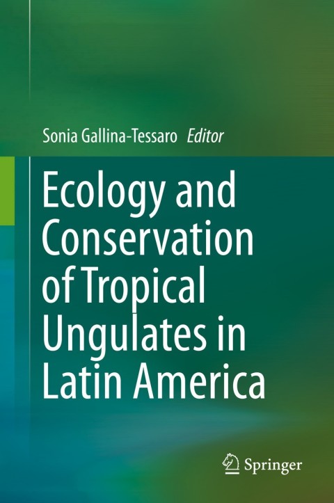 Cover image for book Ecology and Conservation of Tropical Ungulates in Latin America