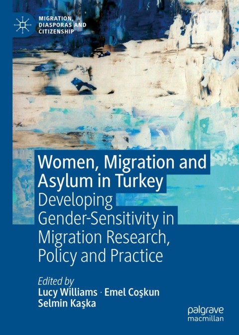 Cover image for book Women, Migration and Asylum in Turkey