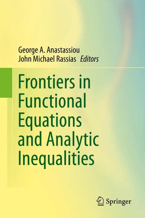 Cover image for book Frontiers in Functional Equations and Analytic Inequalities