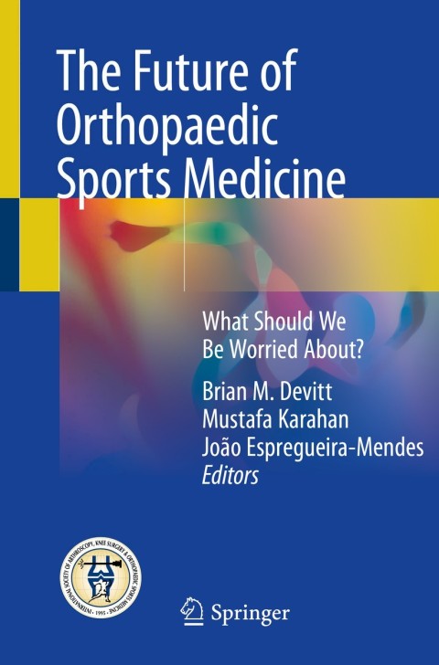 Cover image for book The Future of Orthopaedic Sports Medicine