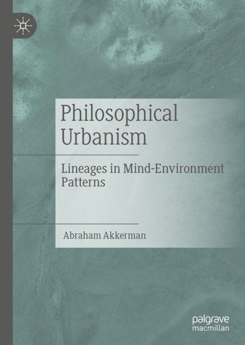 Cover image for book Philosophical Urbanism