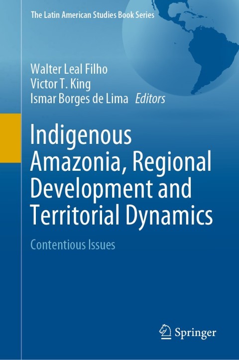 Cover image for book Indigenous Amazonia, Regional Development and Territorial Dynamics