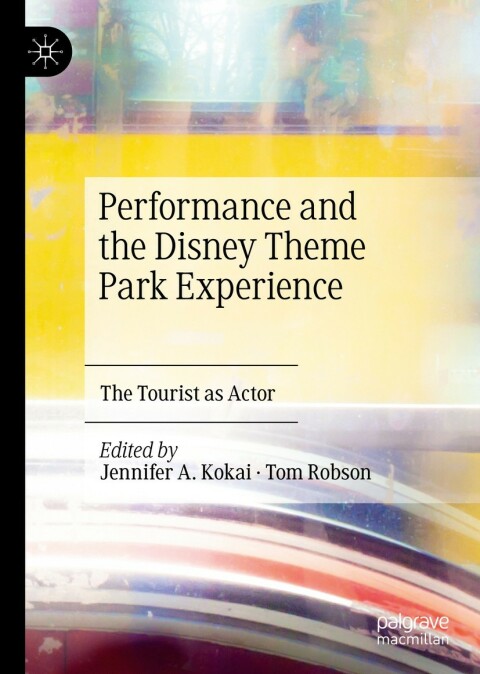 Cover image for book Performance and the Disney Theme Park Experience