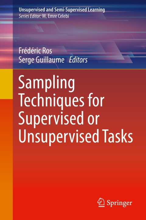 Cover image for book Sampling Techniques for Supervised or Unsupervised Tasks