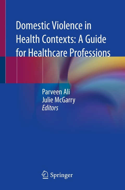 Cover image for book Domestic Violence in Health Contexts: A Guide for Healthcare Professions