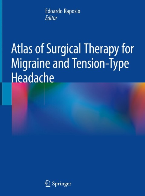Cover image for book Atlas of Surgical Therapy for Migraine and Tension-Type Headache
