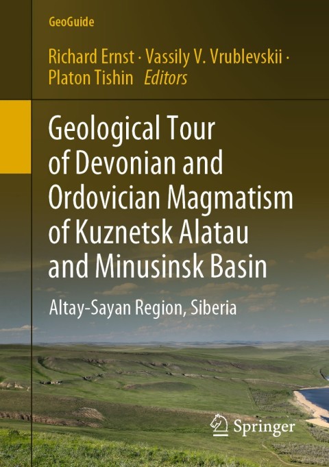 Cover image for book Geological Tour of Devonian and Ordovician Magmatism of Kuznetsk Alatau and Minusinsk Basin