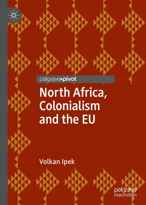 Cover image for book North Africa, Colonialism and the EU