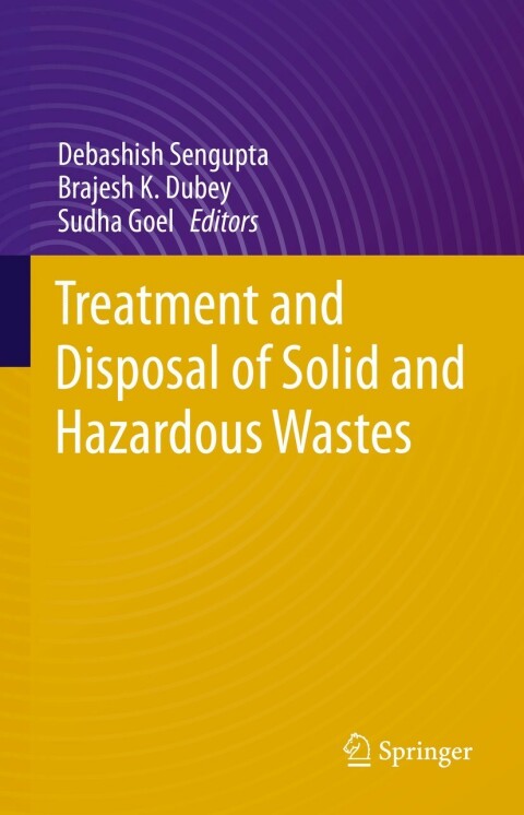 Cover image for book Treatment and Disposal of Solid and Hazardous Wastes