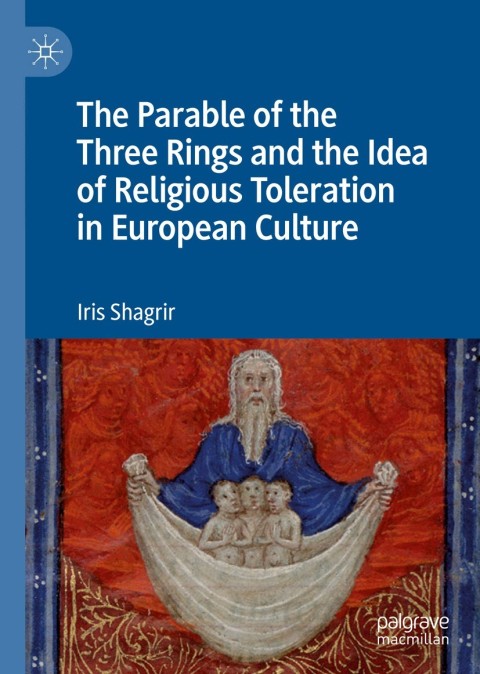 Cover image for book The Parable of the Three Rings and the Idea of Religious Toleration in European Culture