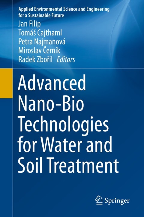 Cover image for book Advanced Nano-Bio Technologies for Water and Soil Treatment