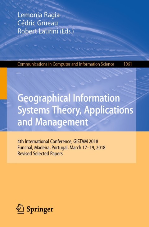 Cover image for book Geographical Information Systems Theory, Applications and Management