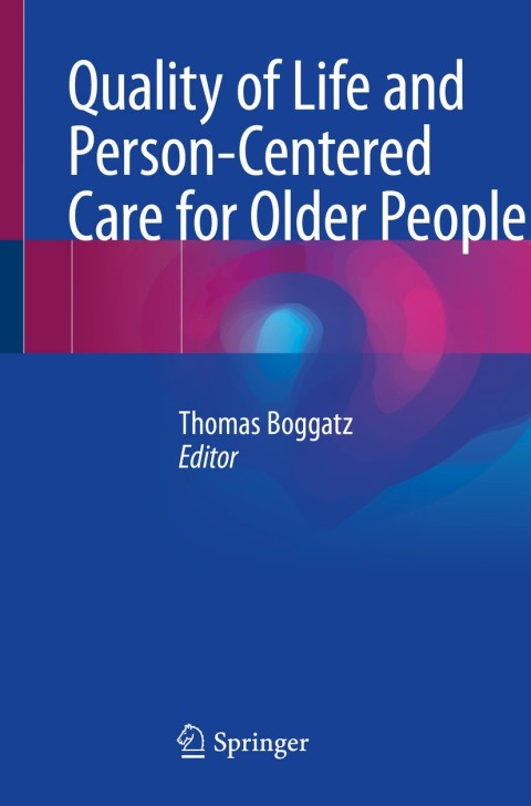 Cover image for book Quality of Life and Person-Centered Care for Older People